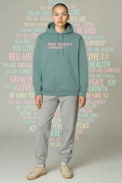 Make Yourself A Priority Hoodie